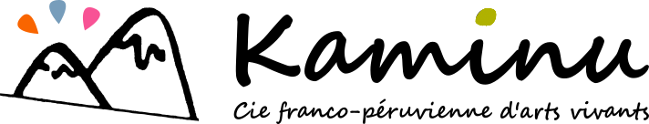 Kaminu - Compagnie franco-péruvienne d'arts vivants